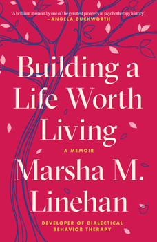 Paperback Building a Life Worth Living: A Memoir Book