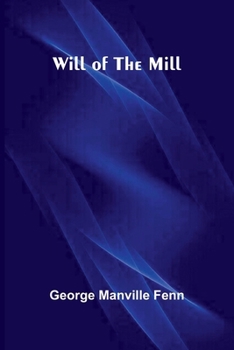Will of the Mill