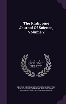Hardcover The Philippine Journal Of Science, Volume 2 Book