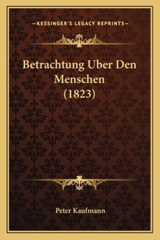 Paperback Betrachtung Uber Den Menschen (1823) [German] Book