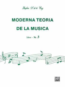 Paperback Moderna Teoría de la Música, Bk 3: Spanish Language Edition (Spanish Edition) Book