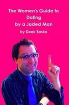 Paperback Women's Guide to Dating by a Jaded Man Book