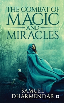 Paperback The Combat of Magic and Miracles Book