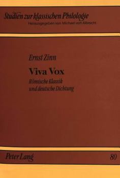 Paperback Viva Vox: Roemische Klassik Und Deutsche Dichtung [German] Book