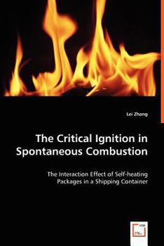 Paperback The Critical Ignition in Spontaneous Combustion Book