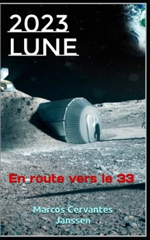 Paperback 2023lune: En route vers le 33 [French] Book