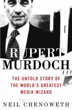 Hardcover Rupert Murdoch: The Untold Story of the World's Greatest Media Wizard Book