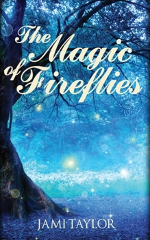 Paperback The Magic of Fireflies Book