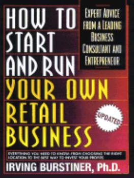 Paperback How to Start and Run Your Own [With Sample Charts, Graphs and Forms Throughout] Book