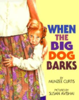 Hardcover When the Big Dog Barks Book