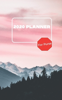 Paperback 2020 Planner For Purse: January 2020 - December 2020 - Monthly Dated With Year At A Glance and Notes Pages (Gift Calendar) (Dusk, Mountain Lan Book