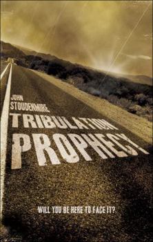 Paperback Tribulation Prophecy: Will You Be Here to Face It? Book