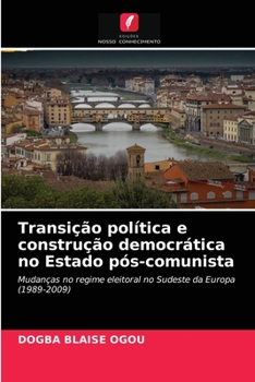 Paperback Transição política e construção democrática no Estado pós-comunista [Portuguese] Book