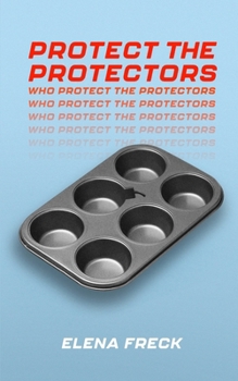 Protect the Protectors