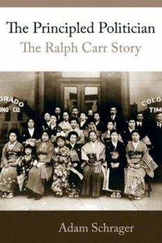 Hardcover The Principled Politician: The Ralph Carr Story Book