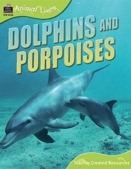 Paperback Animal Lives: Dolphins and Porpoises Book
