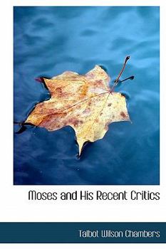 Hardcover Moses and His Recent Critics Book