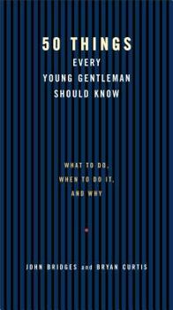 Hardcover 50 Things Every Young Gentleman Should Know Book