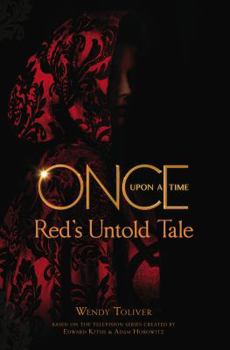 Once Upon a Time: Red's Untold Tale - Book #4 of the Once Upon A Time