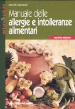 Paperback Manuale delle allergie e intolleranze alimentari [Italian] Book