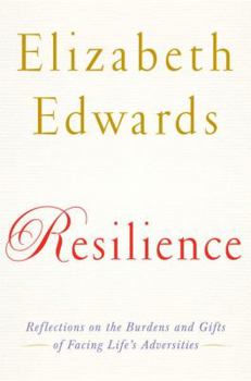 Hardcover Resilience: Reflections on the Burdens and Gifts of Facing Life's Adversities Book