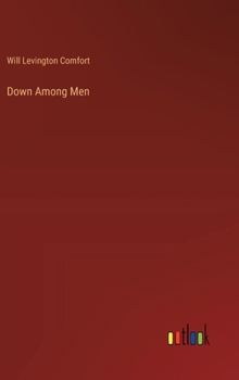 Hardcover Down Among Men Book