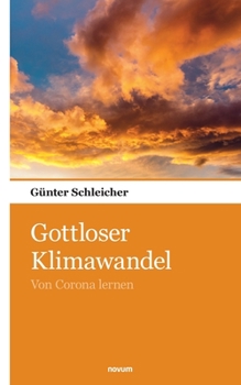 Paperback Gottloser Klimawandel: Von Corona lernen [German] Book