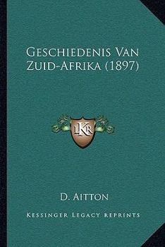 Paperback Geschiedenis Van Zuid-Afrika (1897) [Dutch] Book