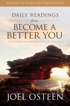 Hardcover Daily Readings from Become a Better You: 90 Devotions for Improving Your Life Every Day Book