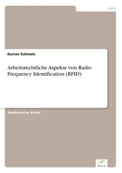 Paperback Arbeitsrechtliche Aspekte von Radio Frequency Identification (RFID) [German] Book