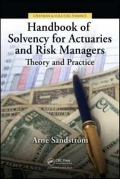 Hardcover Handbook of Solvency for Actuaries and Risk Managers: Theory and Practice Book
