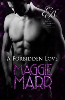 A Forbidden Love: The Travati Family Book 4 - Book #9 of the Eligible Billionaires