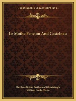 Paperback Le Mothe Fenelon And Castelnau [French] Book