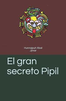 Paperback El gran secreto Pipil [Spanish] Book