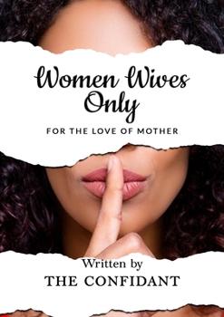 Paperback Women Wives Only: For the Love of Mother Book
