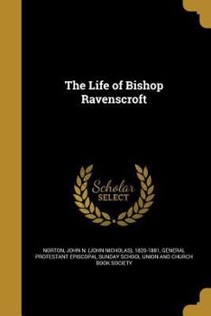 Paperback The Life of Bishop Ravenscroft Book