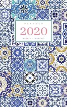 Paperback Planner 2020 Weekly Monthly: 5x8 Full Year Notebook Organizer Small - 12 Months - Jan to Dec 2020 - Moroccan Patchwork Art Design White Book