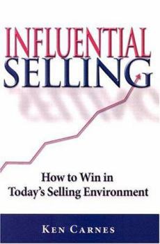 Paperback Influential Selling: How to Win in Today's Selling Environment Book