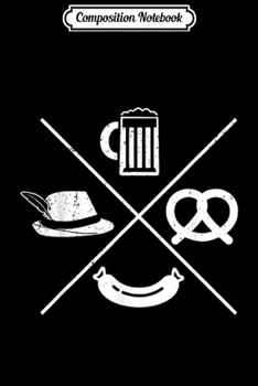 Composition Notebook: Oktoberfest - Beer Wurst Pretzel Funny German Souvenir Gift  Journal/Notebook Blank Lined Ruled 6x9 100 Pages