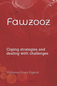 Paperback Fawzooz: Coping strategies and dealing with challenges Book