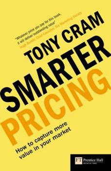 Hardcover Smarter Pricing: How to Capture Higher Margins from Your Market Book