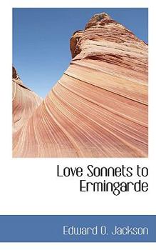 Paperback Love Sonnets to Ermingarde Book