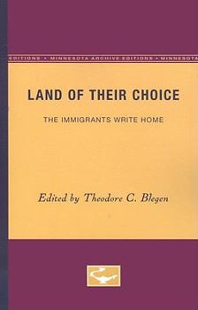 Paperback Land of Their Choice: The Immigrants Write Home Book