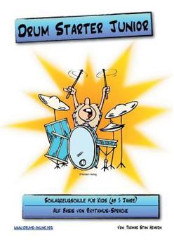 Paperback Drum Starter Junior: Schlagzeugschule für Kids ab 5 Jahren [German] Book