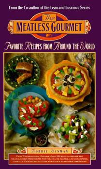 Paperback The Meatless Gourmet: Favorite Recipes from Around the World Book