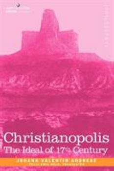 Paperback Christianopolis: An Ideal of the 17th Century Book