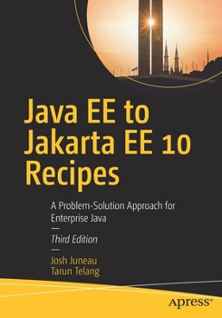 Paperback Java Ee to Jakarta Ee 10 Recipes: A Problem-Solution Approach for Enterprise Java Book