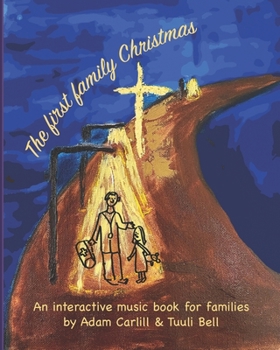 Paperback The first family Christmas: An interactive music book for families Book