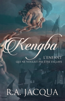 Paperback Kengba, l'enfant qui ne voulait pas être esclave [French] Book