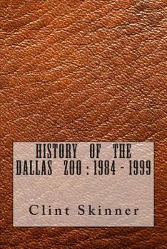 History of the Dallas Zoo: 1984 - 1999